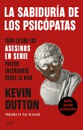 LA SABIDURA DE LOS PSICPATAS di DUTTON, KEVIN 