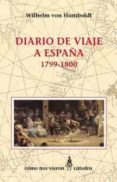 DIARIO DE VIAJE A ESPAA, 1799-1800 de HUMBOLDT, WILHELM VON 