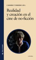 REALIDAD Y CREACION EN EL CINE DE NO-FICCION de TORREIRO, CASIMIRO 
