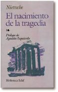 EL NACIMIENTO DE LA TRAGEDIA de NIETZSCHE, FRIEDRICH 
