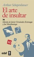 EL ARTE DE INSULTAR de SCHOPENHAUER, ARTHUR 