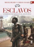 ESCLAVOS de REY, MIGUEL DEL  CANALES TORRES, CARLOS 