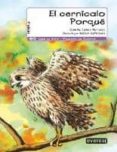 EL CERNICALO PORQUE (LEER ES VIVIR. SERIE MORADA) de LOPEZ NARVAEZ, CONCHA 