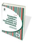 PRESUPUESTOS SUSTANTIVOS Y PROCESALES DE LA RESPONSABILIDAD CIVIL EXTRACONTRACTUAL (3 ED.) de MONTERROSO CASADO, ESTHER 