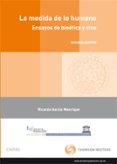 LA MEDIDA DE LO HUMANO: ENSAYOS DE BIOETICA Y CINE de GARCIA MANRIQUE, RICARDO 