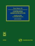 CONTRATOS ADMINISTRATIVOS: LEGISLACION Y JURISPRUDENCIA  (6 ED.) de MORENO GIL, OSCAR 