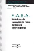 S.A.R.A. MANUAL PARA LA VALORACION DEL RIESGO DE VIOLENCIA CONTRA LA PAREJA (CUADERNO + CUESTIONARIO) di VV.AA. 