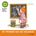 TEO , MI PRIMER DIA DE COLEGIO de DENOU, VIOLETA 