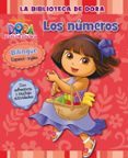LOS NUMEROS. DORA LA EXPLORADORA(EDICION BILINGE ESPAOL/INGLES) di VV.AA