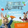 BATALLA EN EL JARDN  (PETER RABBIT) de POTTER, BEATRIX 