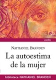 LA AUTOESTIMA DE LA MUJER de BRANDEN, NATHANIEL 