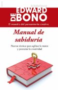 MANUAL DE SABIDURIA de BONO, EDWARD DE 