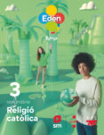 Portada de Religió Catolica 3º ESO Projecte Eden Revuela Cataluña Ed 2022