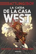 LA CAIDA DE LA CASA WEST (BATTLING BOY) de RUBIN, DAVID POPE, PAUL PETTY, JT 