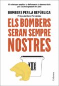 Els Bombers Seran Sempre Nostres (ebook)