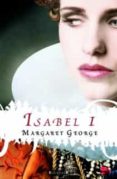 ISABEL I de GEORGE, MARGARET 