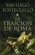 LA TRAICION DE ROMA (TRILOGIA AFRICANUS 3) de POSTEGUILLO, SANTIAGO 
