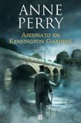ASESINATO EN KENSINGTON GARDENS (INSPECTOR THOMAS PITT 32) de PERRY, ANNE 