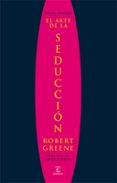 EL ARTE DE LA SEDUCCION (EDICION ABREVIADA) de GREENE, ROBERT 