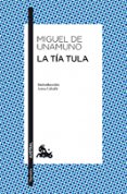 LA TIA TULA de UNAMUNO, MIGUEL DE 