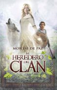 EL HEREDEREO DEL CLAN de PAZ, MONTSE DE 
