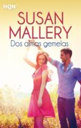 DOS ALMAS GEMELAS de MALLERY, SUSAN 