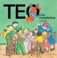 TEO Y SU CUMPLEAOS (14 ED.) de DENOU, VIOLETA  CAPDEVILA, JUAN 