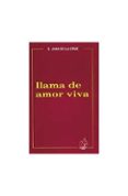 LLAMA DE AMOR VIVA de SAN JUAN DE LA CRUZ 