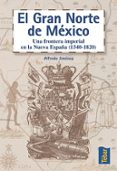 EL GRAN NORTE DE MEXICO di VV.AA