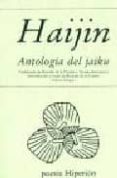 HAIJIN: ANTOLOGIA DEL JAIKU (2 ED.) di VV.AA. 