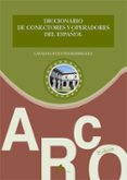 DICCIONARIO DE CONECTORES Y OPERADORES DEL ESPAOL di FUENTES RODRIGUEZ, CATALINA 