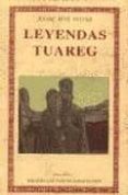 LEYENDAS TUAREG di RENE POTTIER, JEANNE 