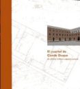 EL CUARTEL DE CONDE DUQUE: DE EDIFICIO MILITAR A ESPACIO CULTURAL di VV.AA. 