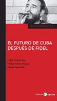 EL FUTURO DE CUBA DESPUES DE FIDEL di VV.AA. 