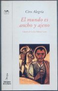 EL MUNDO ES ANCHO Y AJENO de ALEGRIA, CIRO 