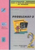 PROBLEMAT 2 (MEDITERRANEO: PROBLEMAS PARA EL AREA DE MATEMATICAS PRIMARIA) di OLAYA RUANO, PEDRO 