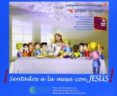 SENTADOS A LA MESA CON JESUS - CATEQUESIS 3 di VV.AA. 