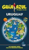 URUGUAY 2011 (GUIA AZUL) di VV.AA. 