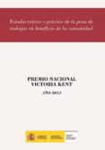 ESTUDIO TERICO Y PRCTICO DE LA PENA DE TRABAJOS EN BENEFICIO DE LA COMUNIDAD di VV.AA. 