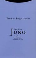 OBRA COMPLETA 1: ESTUDIOS PSIQUIATRICOS (TELA) de JUNG, CARL GUSTAV 