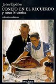CONEJO EN EL RECUERDO Y OTRAS HISTORIAS de UPDIKE, JOHN 