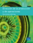 DIRECCION DE LA PRODUCCION Y DE OPERACIONES: DECISIONES TACTICAS (8 ED.) de HEIZER, JAY  RENDER, BARRY 