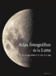 ATLAS FOTOGRAFICO DE LA LUNA di CHONG, SIEW MENG  LIM, ALBERT C.H.  ANG, POON SENG 