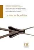 LA ETICA EN LA POLITICA di VV.AA. 
