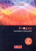 DROGAS SOCIEDAD Y EDUCACION (2 EDICION) de GARCIA MARTINEZ, ALFONSO 