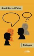 DIALOGOS de SIERRA I FABRA, JORDI 
