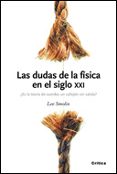 LAS DUDAS DE LA FISICA EN EL SIGLO XXI de SMOLIN, LEE 