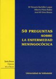 50 PREGUNTAS SOBRE LA ENFERMEDAD MENINGOCOCICA di VV.AA. 