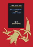 MIRADAS CUBANAS SOBRE GARCIA LORCA de ITURRIA SAVON, MIGUEL 