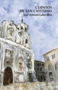 CUENTOS DE SAN CAYETANO de LABORDETA, JOSE ANTONIO 